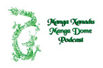 Manga Dome Podcast Episode 4: All News All the Time